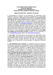 Universidade Federal de Minas Gerais Escola de Engenharia Programa de Pós-Graduação em Saneamento, Meio Ambiente e Recursos Hídricos Edital de Seleção 2013 – Mestrado e Doutorado A Coordenadora do Programa de Pó