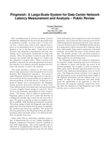 Pingmesh: A Large-Scale System for Data Center Network Latency Measurement and Analysis – Public Review Sujata Banerjee HP Labs Palo Alto, CA, USA