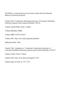 This PDF is a selection from an out-of-print volume from the National Bureau of Economic Research Volume Title: Comparative Operating Experience of Consumer Instalment Financing Agencies and Commercial Banks, [removed]Vol