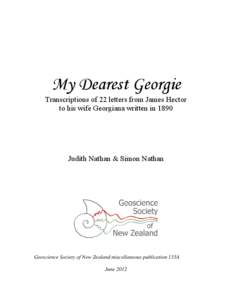 My Dearest Georgie Transcriptions of 22 letters from James Hector to his wife Georgiana written in 1890 Judith Nathan & Simon Nathan
