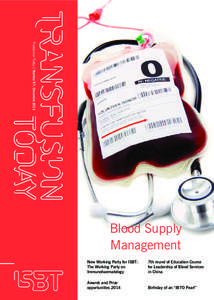 Transfusion Today | Number 97, December[removed]Blood Supply Management New Working Party for ISBT: The Working Party on