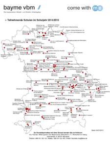  Teilnehmende Schulen im SchuljahrMittelschule am Moos Mittelschule Am Lauterberg, Lautertal Neustadt b. Coburg Freie Montessori-Volksschule Berg Grund- und Mittelschule Bad Rodach