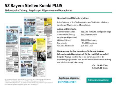 SZ Bayern Stellen Kombi PLUS Süddeutsche Zeitung, Augsburger Allgemeine und Donaukurier Bayernweit neue Mitarbeiter erreichen Jeden Samstag in den Stellenmärkten von Süddeutsche Zeitung, Augsburger Allgemeine und Dona