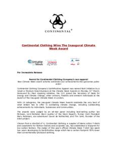 Continental Clothing Wins The Inaugural Climate Week Award For Immediate Release Award for Continental Clothing Company’s eco-apparel New Climate Week award scheme celebrates eco-achievements that galvanise public