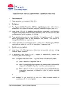 CLUB DIRECTOR AND MANAGER TRAINING EXEMPTION GUIDELINES  1. Commencement