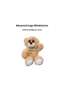 Advanced Lego Mindstorms Artificial Intelligence: Ozzie Port usage in this workbook We will be using the following port allocation for this workbook. Make sure you either change your robot so that you are connected to t