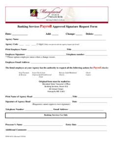 Banking Services Payroll Approved Signature Request Form Date: ____________ Add: _____  Change: _____