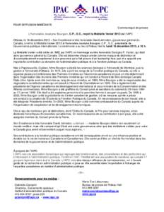 POUR DIFFUSION IMMÉDIATE Communiqué de presse L’honorable Jocelyne Bourgon, C.P., O.C., reçoit la Médaille Vanier 2013 de l’IAPC Ottawa, le 16 décembre 2013 – Son Excellence le très honorable David Johnston, 