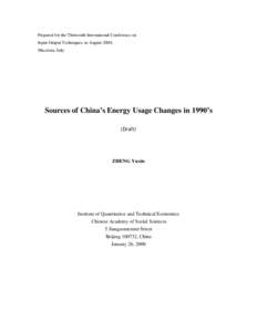 Prepared for the Thirteenth International Conference on Input-Output Techniques, in August 2000, Macerata, Italy Sources of China’s Energy Usage Changes in 1990’s (Draft)