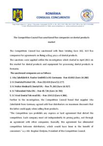 The Competition Council has sanctioned five companies on dental products market The Competition Council has sanctioned with fines totaling Euro 102, 613 five companies for agreements on fixing selling prices of dental pr