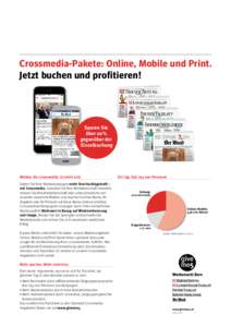 Crossmedia-Pakete: Online, Mobile und Print. Jetzt buchen und profitieren! Sparen Sie über 20% gegenüber der