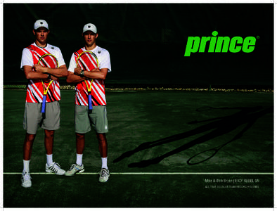 Mike & Bob Bryan | EXO3 REBEL 95 ALL-TIME DOUBLES TEAM RECORD HOLDERS 