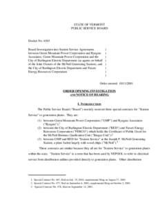 STATE OF VERMONT PUBLIC SERVICE BOARD Docket No[removed]Board Investigation into Station Service Agreements between Green Mountain Power Corporation and Ryegate