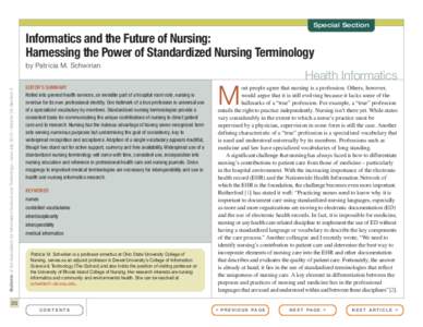 Special Section  Informatics and the Future of Nursing: Harnessing the Power of Standardized Nursing Terminology by Patricia M. Schwirian