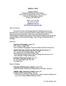 KRISTA J. GILE Assistant Professor Department of Mathematics and Statistics 1435J Lederle Graduate Research Tower, Box[removed]University of Massachusetts, Amherst Amherst, MA[removed]