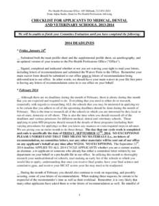 Education / Medical school / Pre-medical / American Medical College Application Service / Veterinary Medical College Application Service / Medical College Admission Test / Veterinary school / Comparison of MD and DO in the United States / Medical Scientist Training Program / Medical education in the United States / Education in the United States / Health