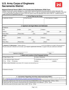 U.S. Army Corps of Engineers Sacramento District Regional General Permit (RGP) 3 Pre-Construction Notification (PCN) Form This form may be used to request verification for a small, private, recreational boat dock and acc
