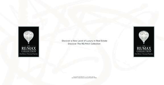 Discover a New Level of Luxury in Real Estate Discover The RE/MAX Collection Fine Homes & Luxury Properties  Fine Homes & Luxury Properties