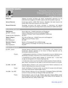 ASHWIN NAIDU PhD Candidate | Graduate Research Associate School of Natural Resources and the Environment 317 Biological Sciences East, University of Arizona 1311 E 4th St, Tucson, AZ 85721 