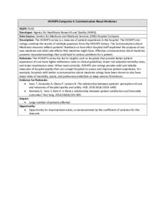 HCAHPS Composite 5: Communication About Medicines NQF#: 0166 Developer: Agency for Healthcare Research and Quality (AHRQ) Data Source: Centers for Medicare and Medicaid Services (CMS) Hospital Compare Description: The HC