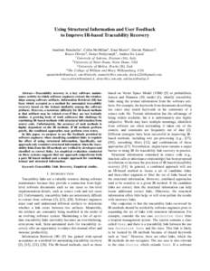 Using Structural Information and User Feedback to Improve IR-based Traceability Recovery Annibale Panichella1 , Collin McMillan2 , Evan Moritz4 , Davide Palmieri3 , Rocco Oliveto3 , Denys Poshyvanyk4 , Andrea De Lucia1 1