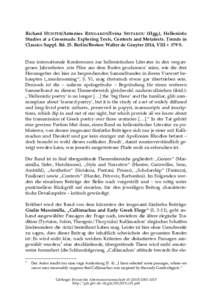 Richard HUNTER/Antonios RENGAKOS/Evina SISTAKOU (Hgg.), Hellenistic Studies at a Crossroads. Exploring Texts, Contexts and Metatexts. Trends in Classics Suppl. Bd. 25. Berlin/Boston: Walter de Gruyter 2014, VIII + 379 S.