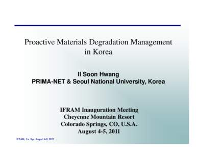 Microsoft PowerPoint - Il Soon Hwang IFRAM201108-KoreanInitiative.ppt [Compatibility Mode]