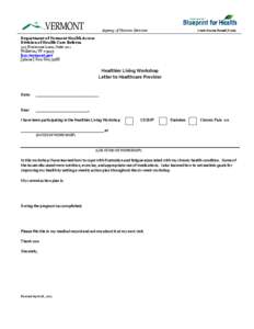 Agency of Human Services Department of Vermont Health Access Division of Health Care Reform 312 Hurricane Lane, Suite 201 Williston, VT[removed]hcr.vermont.gov