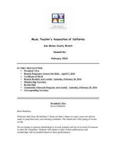 Music Teacher’s Association of California San Mateo County Branch Newsletter FebruaryIN THIS NEWSLETTER: