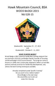 Hawk Mountain Council, BSA WOOD BADGE 2015 N6Weekend #1: September 25 – 27, 2015 and