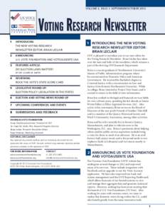 VOLUME 3, ISSUE 1: SEPTEMBER/OCTOBER[removed]Voting Research Newsletter 1  INTRODUCING