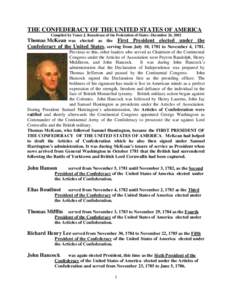 THE CONFEDERACY OF THE UNITED STATES OF AMERICA Compiled by Vance J. Beaudreau of the Federation of States -December 26, 2002 Thomas McKean was elected as the First President elected under the Confederacy of the United S