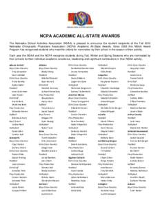 NCPA ACADEMIC ALL-STATE AWARDS The Nebraska School Activities Association (NSAA) is pleased to announce the student recipients of the Fall 2012 Nebraska Chiropractic Physicians Association (NCPA) Academic All-State Award