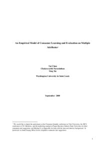 An Empirical Model of Consumer Learning and Evaluation on Multiple Attributes1 Tat Chan Chakravarthi Narasimhan Ying Xie