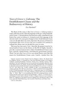 Town of Greece v. Galloway: The Establishment Clause and the Rediscovery of History Eric Rassbach*  The thesis of this essay is that Town of Greece v. Galloway marks a