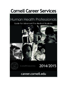 Cornell Career Services Human Health Professionals Guide for Advanced Pre-Medical Students[removed]career.cornell.edu