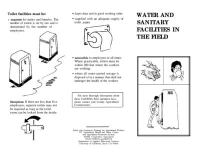 Toilet facilities must be: l separate for males and females. The  number of toilets is set by law and is