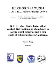 ELKHORN SLOUGH  TECHNICAL REPORT SERIES 2010: 5 Sponsored by the Elkhorn Slough National Estuarine Research Reserve and the Elkhorn Slough Foundation