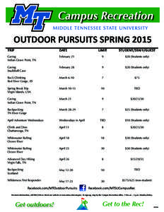 OUTDOOR PURSUITS SPRING 2015 TRIP DATE  LIMIT