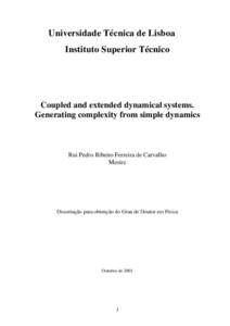 Universidade Técnica de Lisboa Instituto Superior Técnico Coupled and extended dynamical systems. Generating complexity from simple dynamics