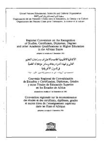 Regional Convention on the Recognition of Studies, Certificates, Diplomas, Degrees and other Academic Qualifications in Higher Education in the African States, adopted at Arusha on 5 December 1981; 1981