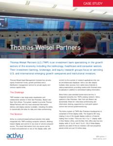 Thomas Weisel Partners Case Study.indd