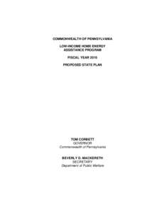 COMMONWEALTH OF PENNSYLVANIA LOW-INCOME HOME ENERGY ASSISTANCE PROGRAM FISCAL YEAR 2015 PROPOSED STATE PLAN