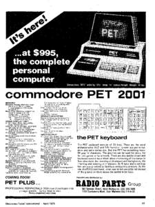 commodore PET 2001 MEMORY Random Access Memory (user Memory): 8K included. Expandable to 32K bytes
