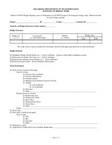 OKLAHOMA DEPARTMENT OF TRANSPORTATION SUMMARY OF BRIDGE WORK Submit to ODOT Bridge Engineer, prior to finalization, for all ODOT projects involving any bridge work. Submit one form for each bridge structure. Project ____