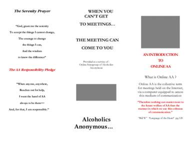 Alcohol abuse / Alcoholics Anonymous / Nicotine Anonymous / Bill W. / AA / Effectiveness of Alcoholics Anonymous / Pagans In Recovery / Twelve-step programs / Ethics / Addiction