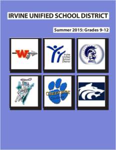 IRVINE UNIFIED SCHOOL DISTRICT Summer 2015: Grades 9-12 I.U.S.D. Summer School  Grades 9-12