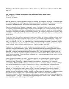 Published as “Homeless have few incentives to choose a better way.” The Vancouver Sun, November 14, 2002, page A19. The Woodward’s Building: An Integrated Drug and Alcohol/Mental Health Centre ? by M. A. Demers © 