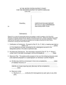 IN THE UNITED STATES DISTRICT COURT FOR THE WESTERN DISTRICT OF NORTH CAROLINA CIVIL NO. ______________ Plaintiff(s), vs.