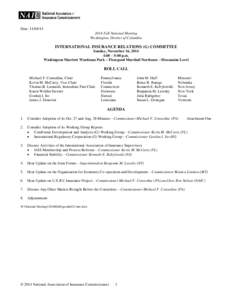 Date: [removed]Fall National Meeting Washington, District of Columbia INTERNATIONAL INSURANCE RELATIONS (G) COMMITTEE Sunday, November 16, 2014